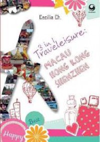 3 in 1 Traveleisure: Macau, Hong Kong, Shenzhen