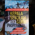 MENJADI KEPALA SEKOLAH DAN GURU PROFESIONAL