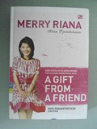 A GIFT FROM A FRIEND: DARI SEKOLAH KE DUNIA BISNIS PERJALANAN WIRAUSAHA SAYA