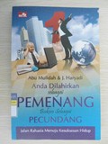 Anda Dilahirkan sebagai PEMENANG Bukan Sebagai PECUNDANG