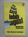 Anda bagus, Saya lebih bagus!