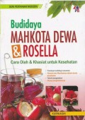 Budidaya Mahkota Dewa & Rosella