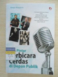 Cara Pintar Berbicara Cerdas di Depan Publik