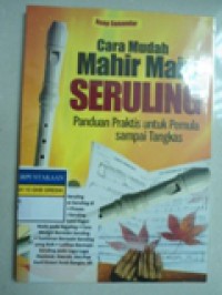 Cara Mudah Mahir Main SERULING