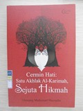Cermin Hati: Satu Akhlak Al-Karimah, Sejuta Hikmah