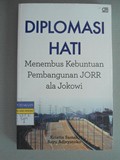 DIPLOMASI HATI: Menembus Kebuntuan Pembangunan Ala Jokowi