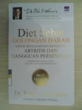 Diet Sehat GOLONGAN DARAH UNTUK MENCEGAH DAN MENGOBATI ARTRITIS DAN GANGGUAN PERSENDIAN