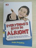 EVERYTHING'S gonna be ALRIGHT
