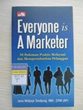 Everyone is A Marketer