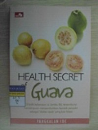 HEALTH SECRET of Guava
