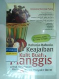 Rahasia-Rahasia Keajaiban Kulit Buah Manggis