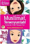 Muslimat, Tersenyumlah!
