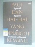 PAGI DAN HAL-HAL YANG DIPUNGUT KEMBALI