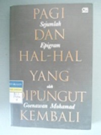 PAGI DAN HAL-HAL YANG DIPUNGUT KEMBALI