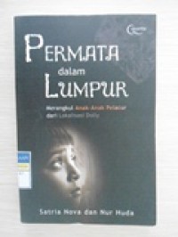 PERMATA dalam LUMPUR
