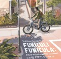 FUNICULI FUNICULA: KISAH_KISAH YANG BARU TERUNGKAP