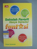 Sekolah Favorit Hanya Sekadar fantasi