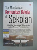 Tips Membangun Komunitas Belajar di Sekolah