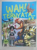 WAH! TERNYATA . . . #3