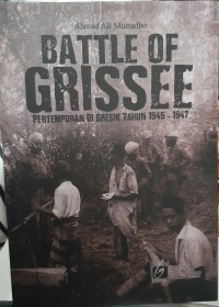 Battle of Grissee: Pertempuran di Gresik Tahun 1945-1947