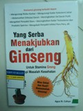 Yang Serba Menakjubkan dari Ginseng
