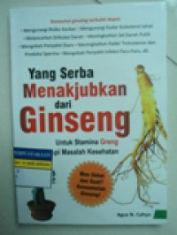Yang Serba Menakjubkan dari Ginseng