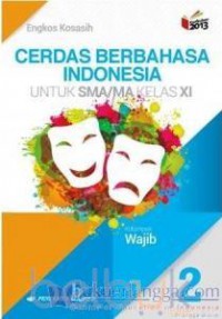 Cerdas Berbahasa Indonesia Kelas XI