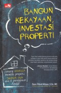 Bangun Kekayaan, Investasi Properti