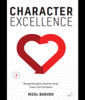 Character Excellence Jilid 2: Mengembangjan Karakter Anak, isiwa, dan Karyawan