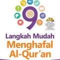 9 Langkah Mudah Menghafal Al-Quran
