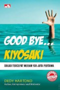 GOOD BYE KIYOSAKI