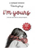 i'm yours, cinta dan rasa sakit itu saling mengikuti
