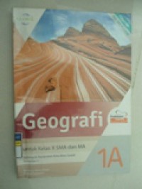 Geografi  untuk Kelas X SMA dan MA Kelompok Peminatan Ilmu-Ilmu Sosial Semester 1