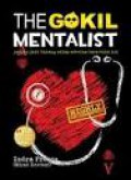 The Gokil Mentalist: Jangan Jadi Tukang Sulap Sebelum Baca Buku Ini