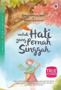 Untuk Hati yang Pernah Singgah