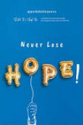 Never Lose Hope !