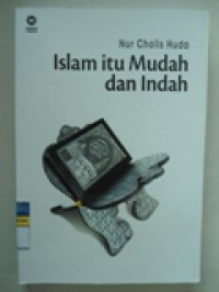 Islam itu Mudah dan Indah
