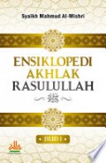 Ensiklopedi Akhlak Rasulullah Jilid 1
