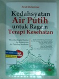 Kedahsyatan Air Putih untuk Ragam Terapi Kesehatan