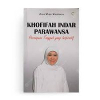 Khofifah Indar Parawansa: Perempuan Tangguh yang Inspiratif