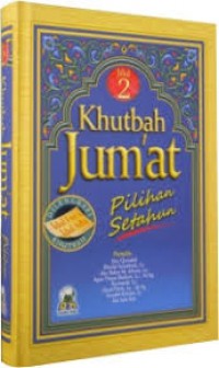 Khutbah Jum'at: Pilihan Setahun Jilid 2