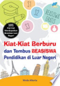 Kiat-Kiat Berburu dan Tembus Beasiswa Pendidikan di Luar Negeri