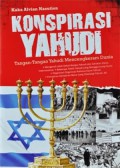 Konspirasi Yahudi: Tangan-Tangan Yahudi Mencengkeram Dunia