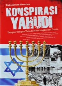 Konspirasi Yahudi: Tangan-Tangan Yahudi Mencengkeram Dunia
