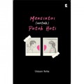 Mencintai (untuk) Patah Hati