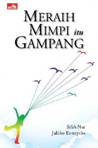 Meraih Mimpi Itu Gampang