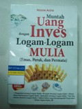 Muntah Uang dengan inves logam-logam mulia