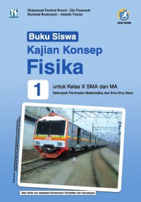 Buku Siswa Kajian Konsep Fisika Kelas X: Kelompok Peminatan MIPA
