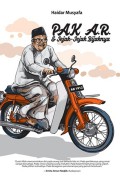 Pak A.R dan Jejak-jejak Bijaknya