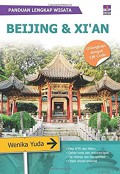 Panduan Lengkap Wisata Beijing & Xi'an